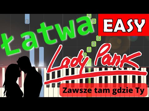 🎹 Zawsze tam gdzie Ty (Lady Pank) - Piano Tutorial (łatwa wersja) 🎵 NUTY W OPISIE 🎼