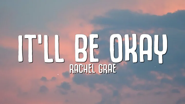 Rachel Grae - It'll Be Okay (Lyrics) if you tell m...