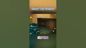 Scary Toy Factory chapter2 Gameplay