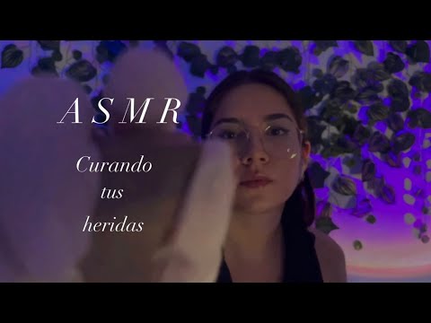 ASMR❤️‍🩹Curo y limpio tus heridas🧼Softspoken✨