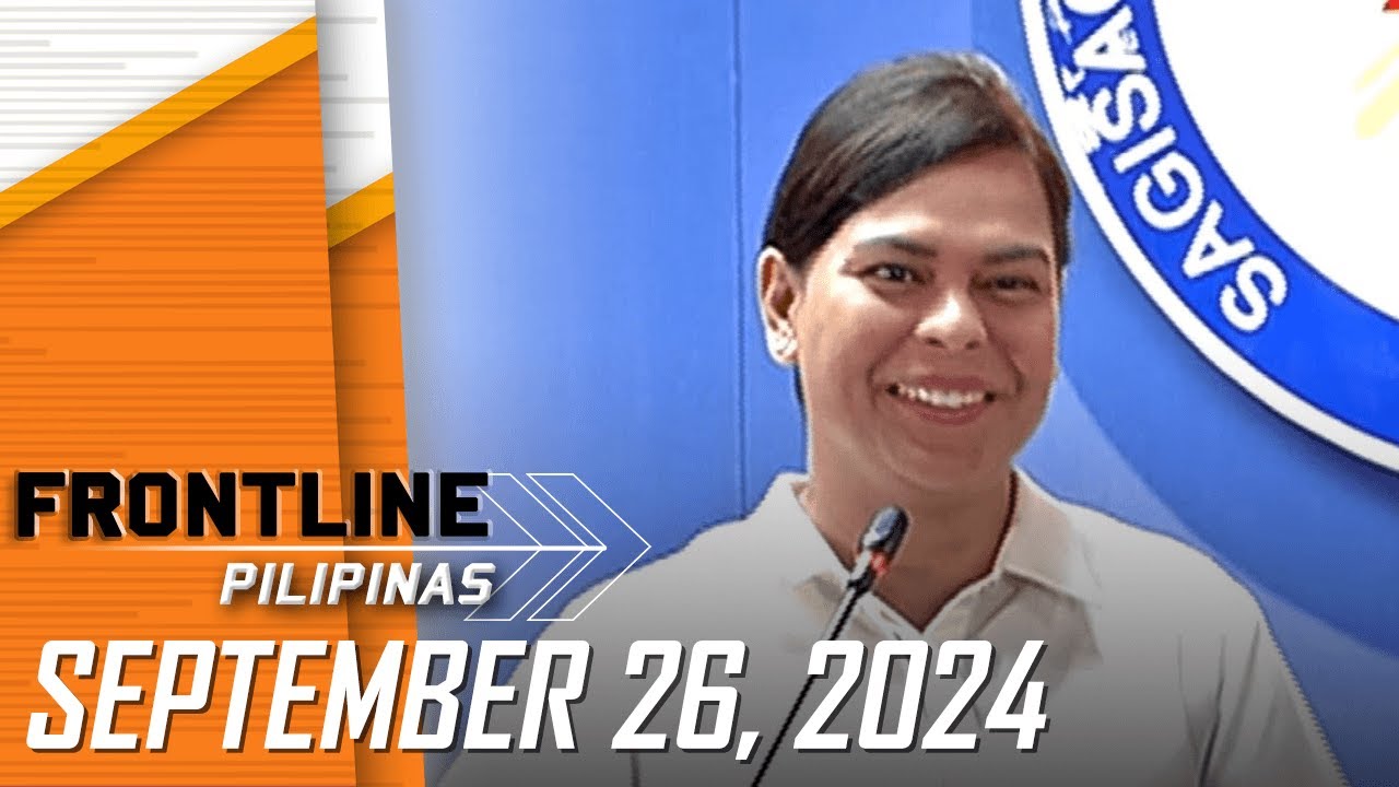 FRONTLINE PILIPINAS LIVESTREAM | September 26, 2024