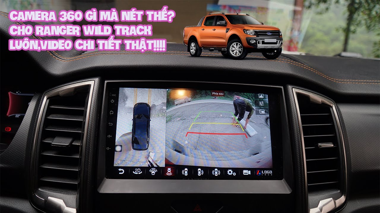 Độ camera 360 độ cho Ford Ranger Wildtrack chi tiết nhất - YouTube