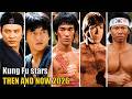 ★10+ Kung Fu stars ★ Then and Now in 2026★