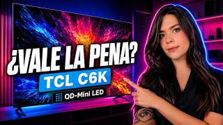 TCL C6K: ¿la mejor TV calidad-precio?