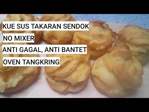 Cara Buat Kue Sus Takaran Sendok