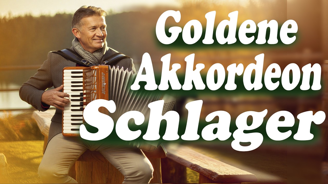 DEUTSCHE SCHLAGER HITS MIT AKKORDEON | DIE SCHÖNSTEN LIEDER ÜBER DAS LEBEN & DIE LIEBE