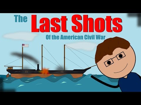 The Surprising Last shots of the American Civil War