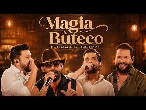 Diego e Arnaldo, Cleber e Cauan - Magia do Buteco (Letra/Lyrics)