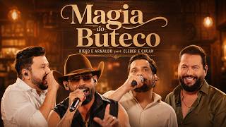 Diego e Arnaldo, Cleber e Cauan - Magia do Buteco (Letra/Lyrics)