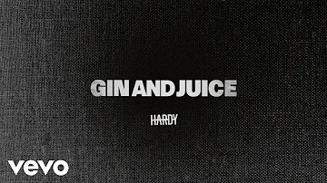 HARDY - Gin and Juice (Official Audio)