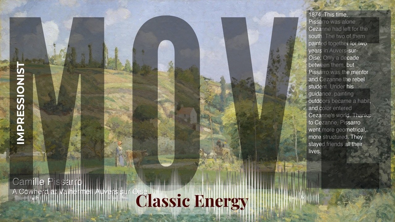 Move - Classic Energy with Impressionist | A Cowherd at Valhermeil Auvers sur Oise… & others