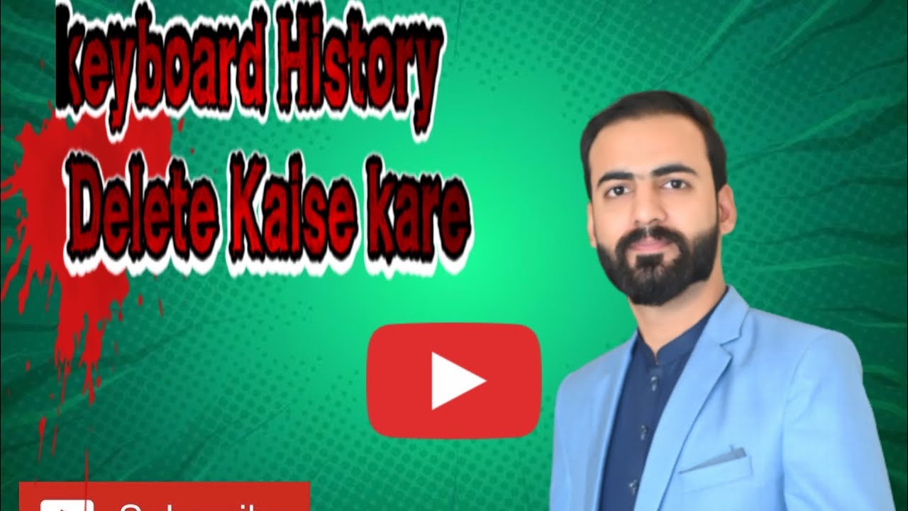 how-to-delete-keyboard-history-keyboard-history-delete-kaise-kare