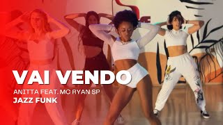 Anitta - VAI VENDO [feat. Mc Ryan SP] | Coreografia & Dance Video Grupo My House