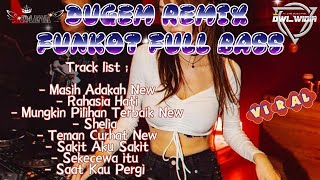 DUGEM REMIX FUNKOT || NEW 2024 FULL BASS #DWIWIDIA
