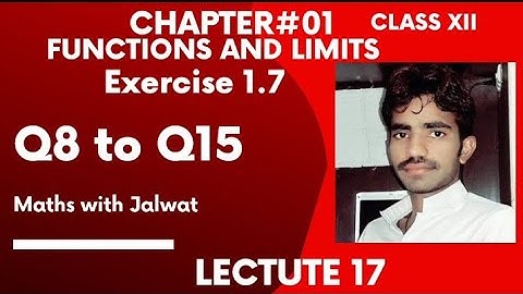 Exercise 1.7 Q8 to Q15 -Chapter 1 (XII Mathematics - Sindh Board ) | jalwat singh - lec#17