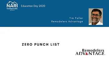 NARI Metro DC Education Day 2020 - Zero Punch List by Tim Faller,  Remodelers Advantage