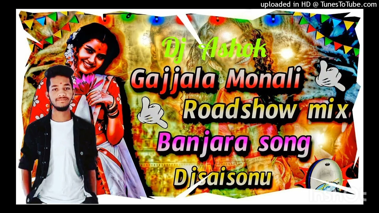 Dj Ashok Gajjala Monali Road show mix Banjara song dj Ashok