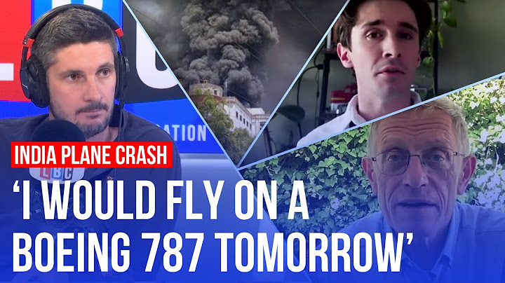 'What happened?' Two aviation experts unpack the India plane crash | LBC