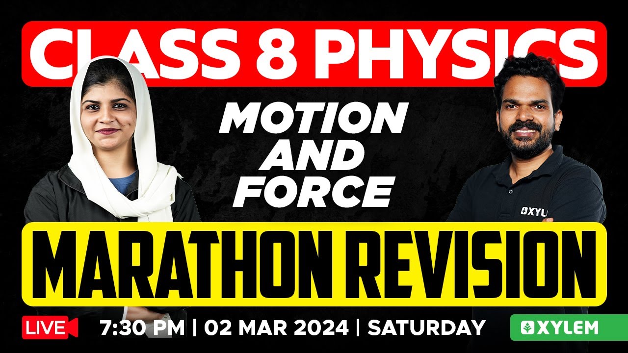 Class 8 Physics | Motion and Force - Marathon Revision | Xylem Class 8 ...