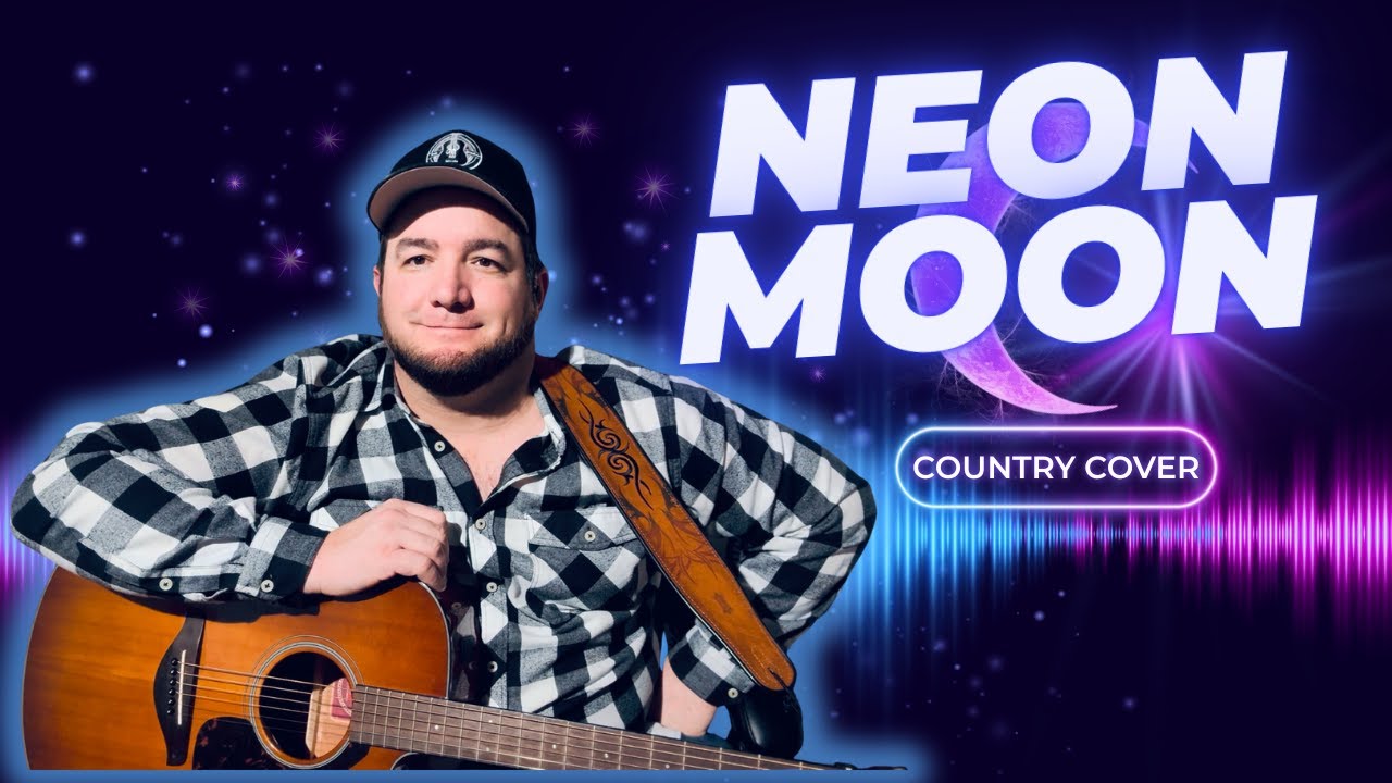 Neon Moon Brooks and Dunn Acoustic Cover Classic 90s Country