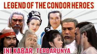 Kabar Terkini Aktor dan Aktris The Return Of The Condor Heroes