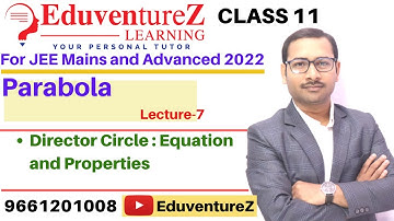 Maths| Class 11| Parabola Lecture-7| conic section| Coordinate Geometry| IIT JEE | director circle