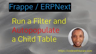 ERPNext / Frappe Filter and Auto-populate Child Table