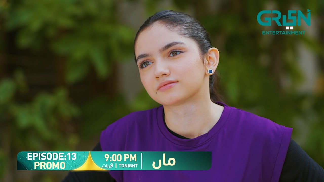 Maa Episode 13 Promo | Tonight at 9:00 PM | Aina Asif - Ahmed Rafique | Only On Green TV