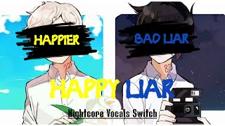 Download Lagu Switch Vocals Nightcore: Happy Liar - Imagine Dragon \u0026 Marshmello \u0026 Bastile | Happier x Bad Liar MP3