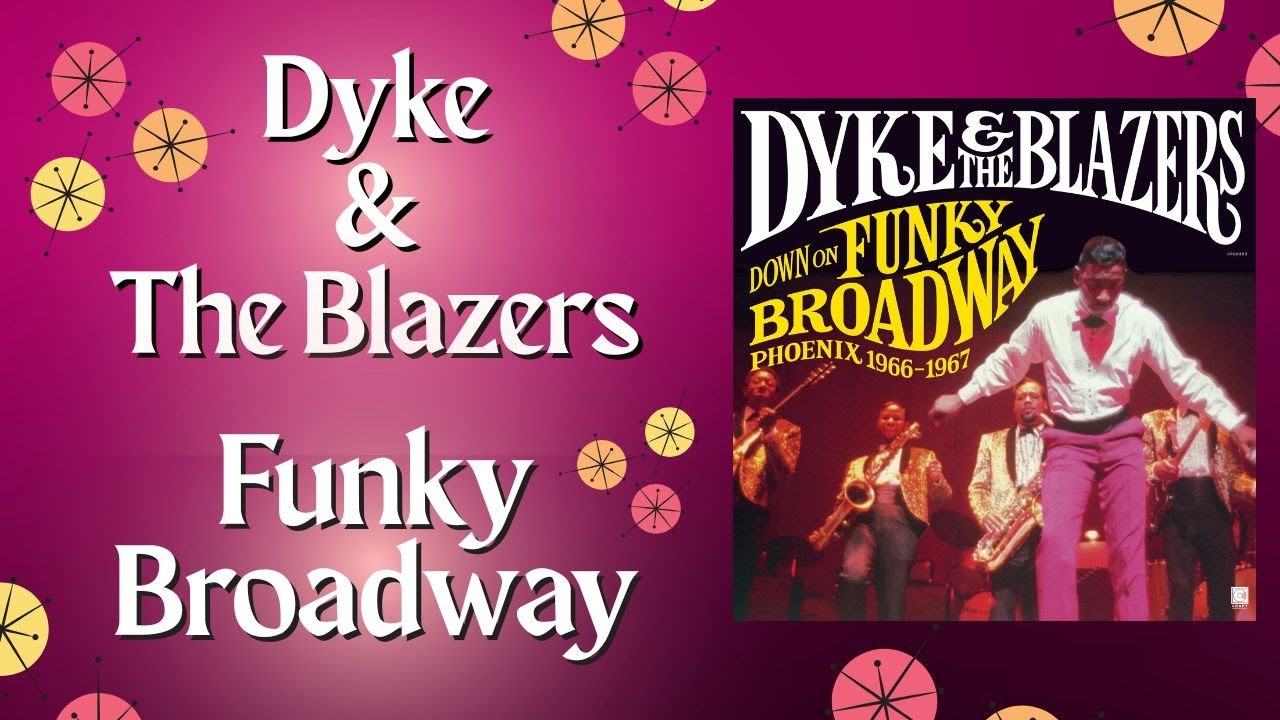 Funky Broadway - Dyke & The Blazers - YouTube