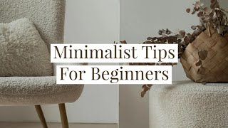 Minimalist Tips For Beginners