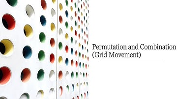 Permutation and Combination (Grid Movement)