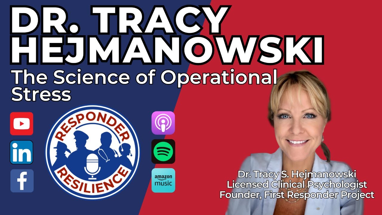 Dr. Tracy Hejmanowski—The Science of Operational Stress | S4 E31