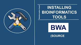 Bioinformatics Genome Mapping Tools| How to Install Burrows-Wheeler Aligner(BWA) | build from source