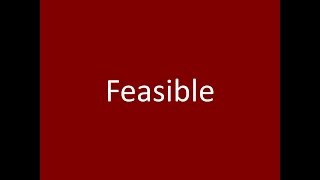 Feasible