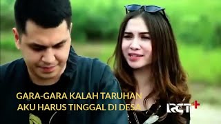 Ftv Baper Cewek Kaya Kalah Taruhan Harus Tinggal di Desa Akhirnya Ketemu Jodohnya