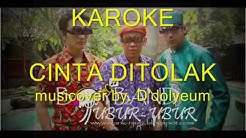 cinta ditolak trio ubur-ubur-karaoke(no vocal)byD'Dolyeum  - Durasi: 4:13. 