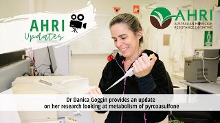 Dr Danica Goggin explains her research looking at the metabolism of pyroxasulfone