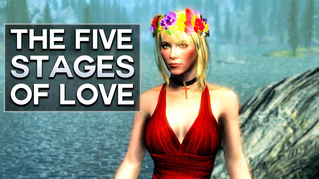 Skyrim The 5 Stages Of Love YouTube skyrim-the-5-stages-of-love-youtube