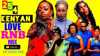 2025 KENYAN NOSTALGIA❣️ RNB LOVE 💘SONGS MIX🔥 🔥BY DJ ROBA ||BIEN • TESLAH •NIKITA KERING • NJERAE