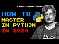 How to Master Python in 2024 | Essential Roadmap for Developers