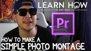 How To Make A Photo Montage @LearnHowToEditStuff