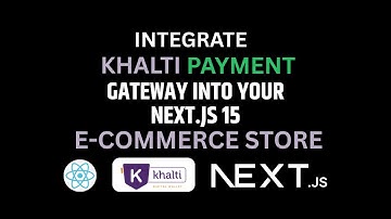 Integrate Khalti Payment Gateway into Your Next.js 15 E-commerce Store