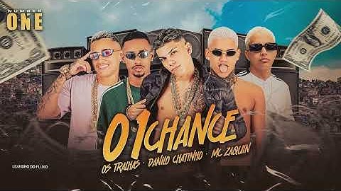Thumbnail of 01 CHANCE - OS TRALHAS, DANILO CHATINHO E MC ZAQUIN - BREGA FUNK 2024