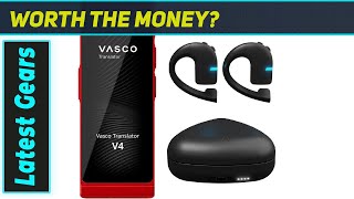Vasco V4 E1 Earbuds: Best Translator for Seamless Global Travel!