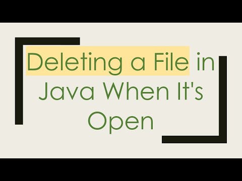 Deleting a File in Java When It's Open