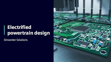 Electrified powertrain design | Simcenter Solutions #SimcenterVehicleElectrification