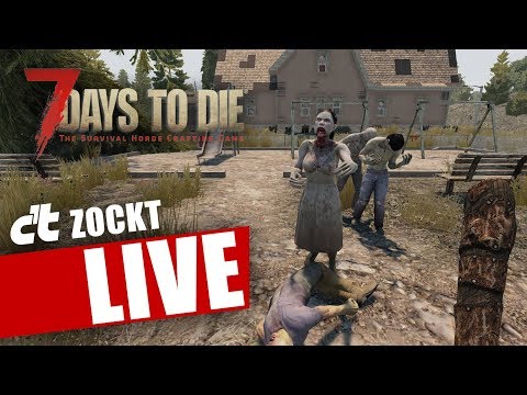 Video 7 Days to Die (Alpha 17) | c't zockt LIVE - youtube