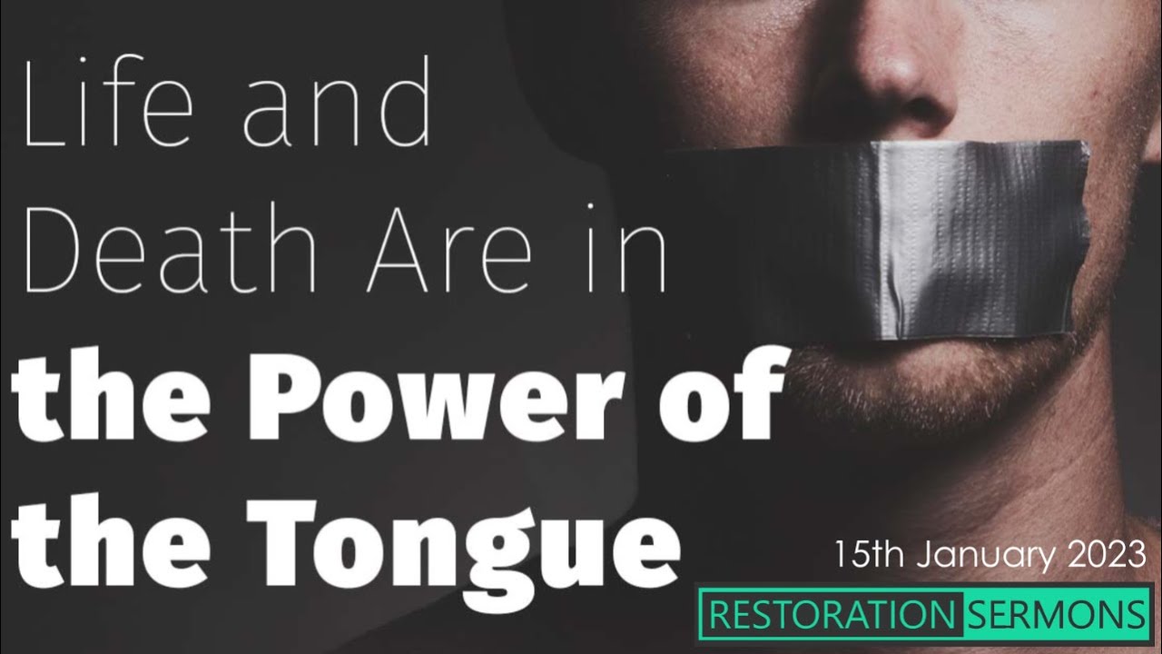 Life and Death are in The Power of The Tongue - YouTube