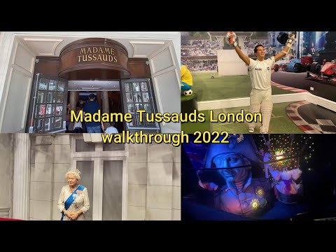 Madame Tussauds London walkthrough 2022